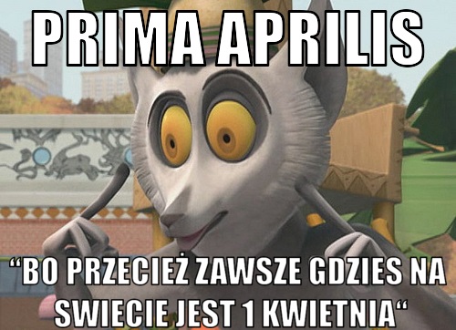 1 kwietnia - Prima Aprilis