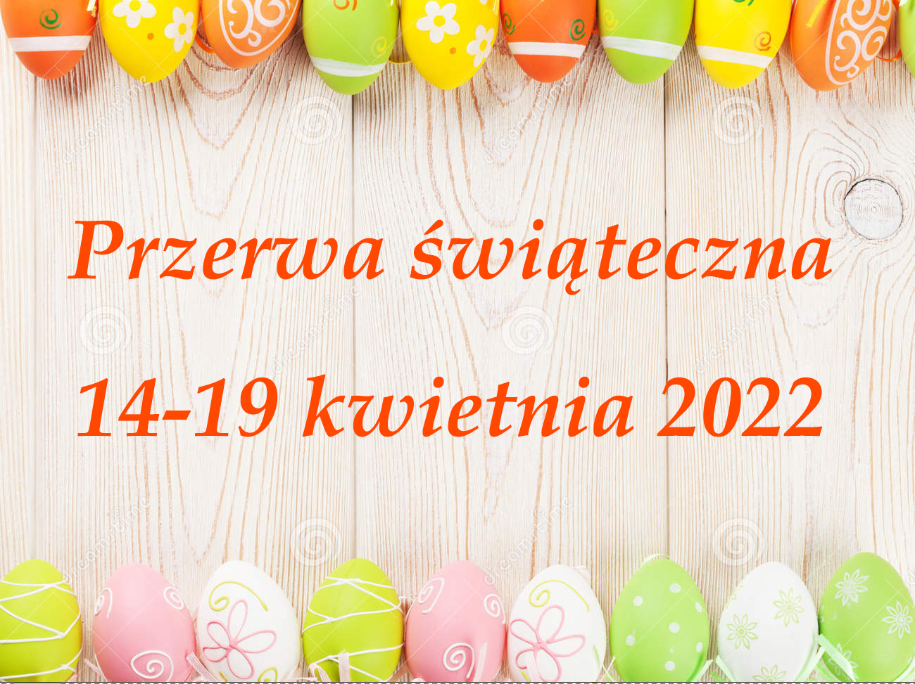 Przerwa świąteczna 14-19 kwietnia 2022r