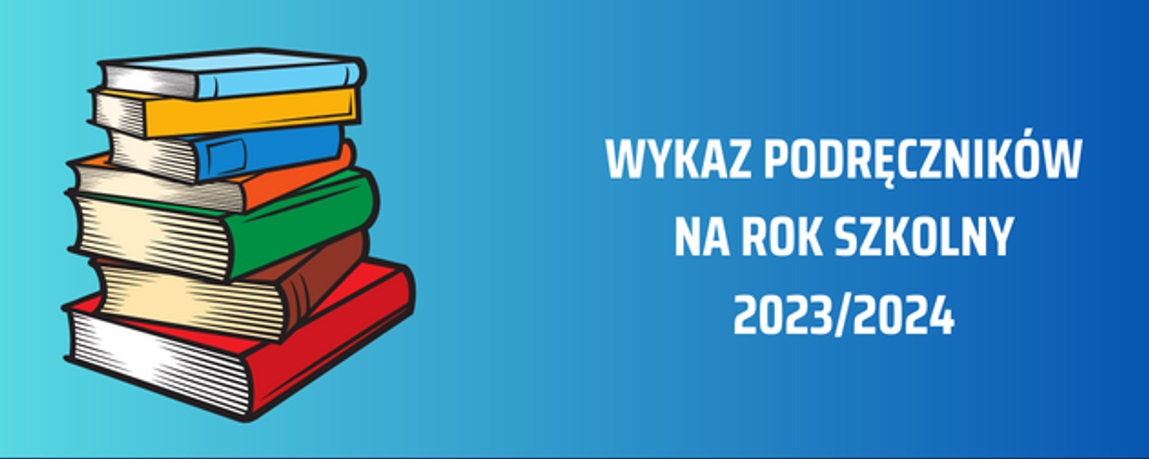 Wykaz podręczników na rok szkolny 2023/2024