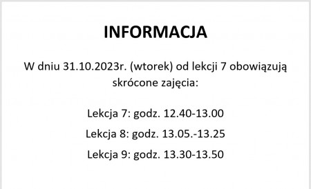 Informacja - skrócone lekcje w dniu 31.10.2023 r.